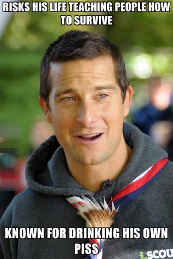 bear grylls risk his life meme