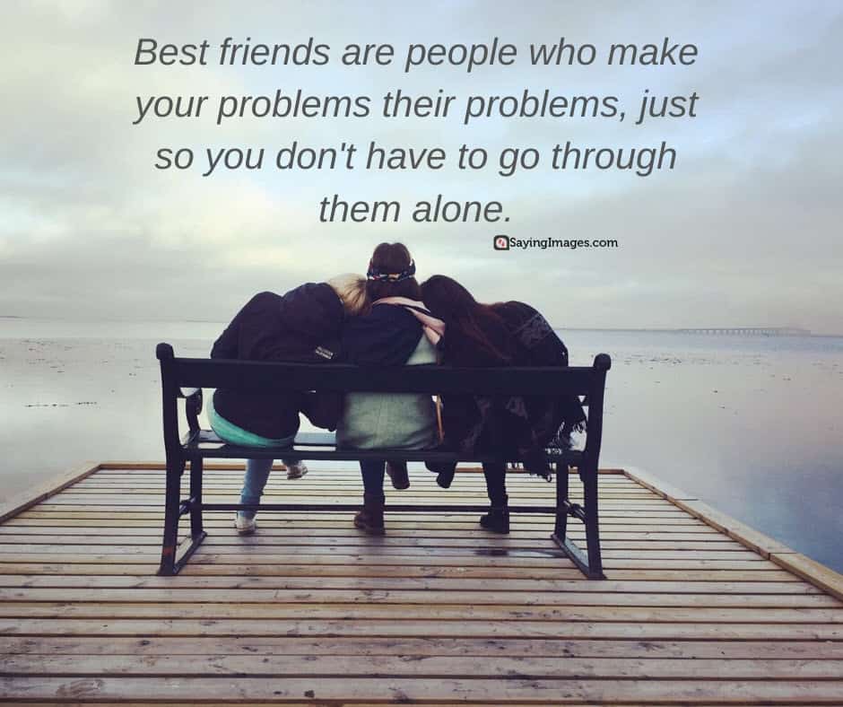 best friend problems quotes
