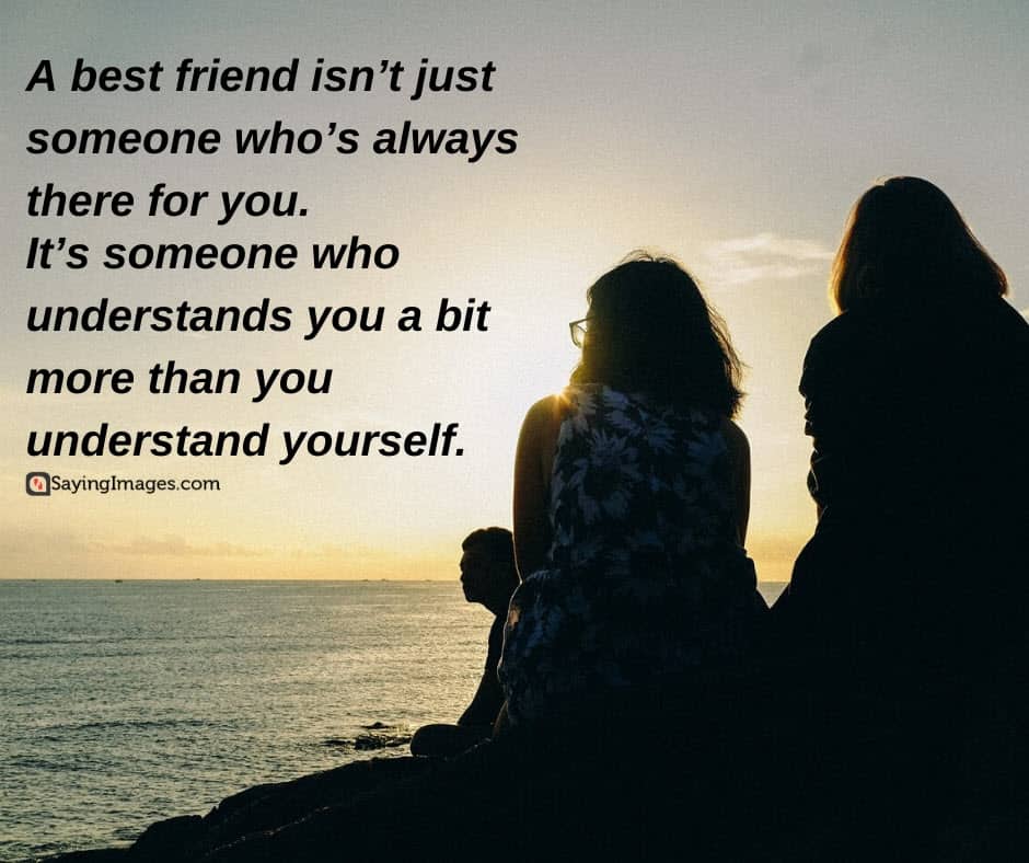 best friend understand quotes