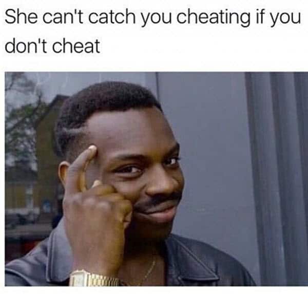 catch you cheating memes