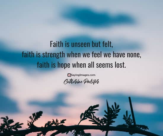 33 Amazing Faith Quotes to Inspire you | SayingImages.com