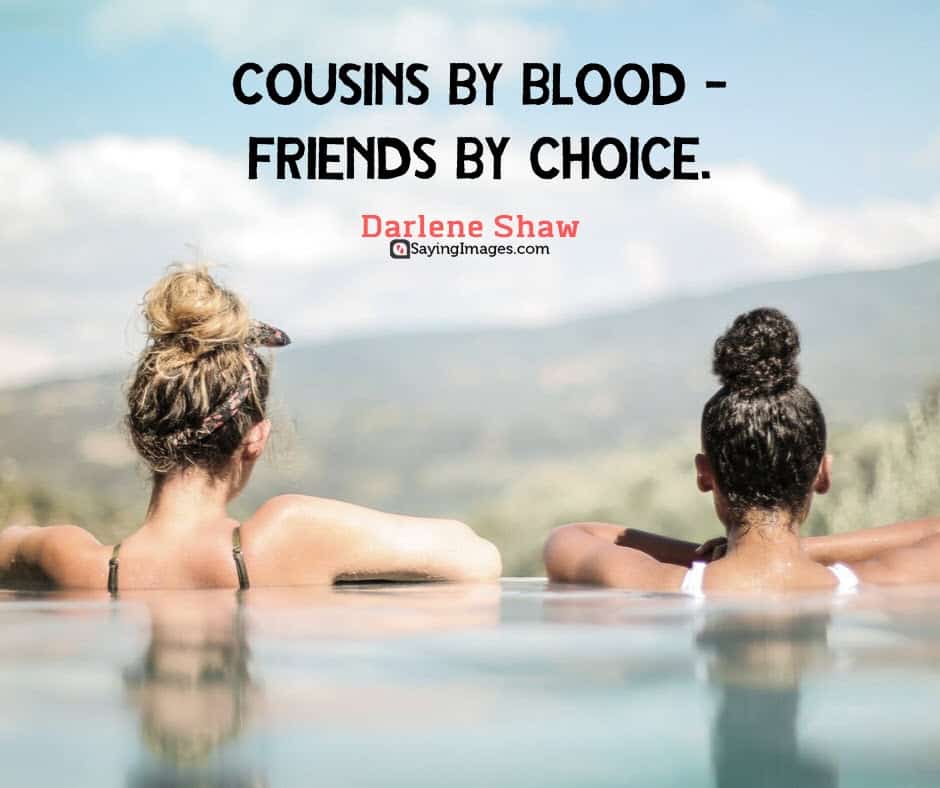 cousin friends quotes