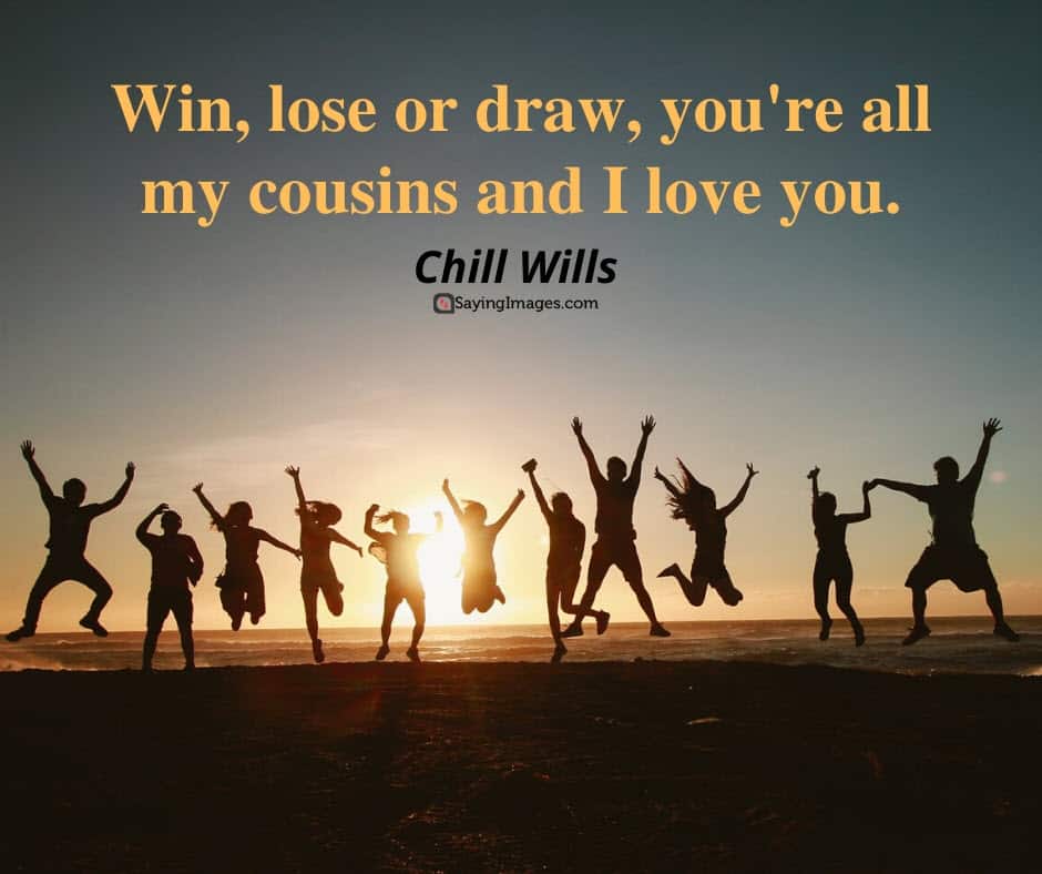 cousin love quotes