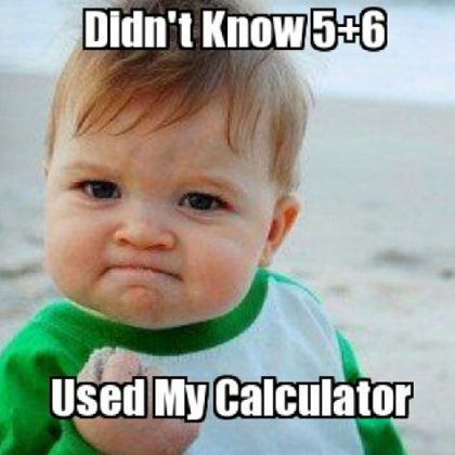 45 Funny Math Memes We Can All Relate To - SayingImages.com