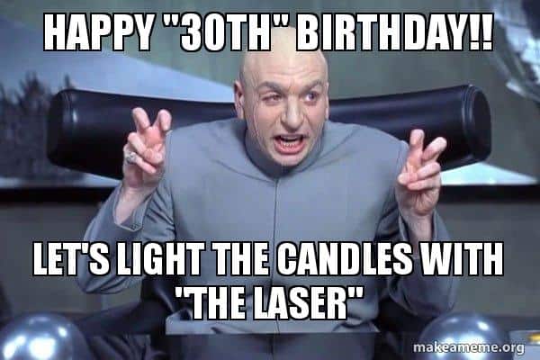 dr evil austin powers 30th birthday meme