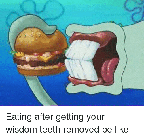 wisdom teeth meme