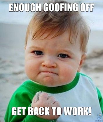 25 Back To Work Memes to Make You Feel Extra Enthusiastic ...