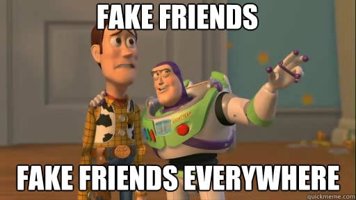 Get how rid friends to of fake 