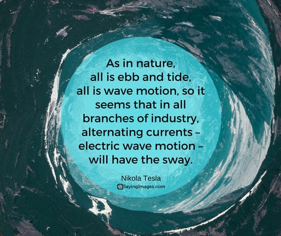 30 Nikola Tesla Quotes On Ingenuity And Discovery Sayingimages Com