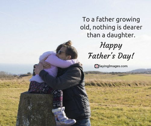 20 Happy Father's Day Quotes From Daughter to Make Your Dad Smile ...