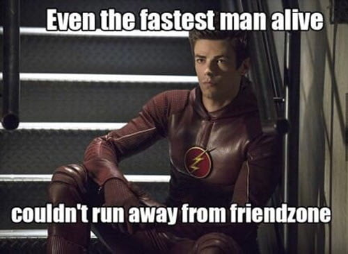 friendzone fastest man alive memes