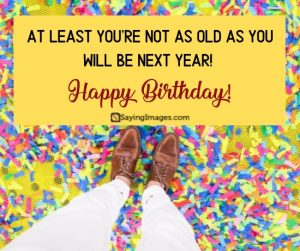 200+ Happy Birthday Wishes, Messages & Quotes - SayingImages.com