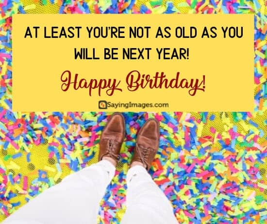 Featured image of post Birthday Words Of Wisdom Funny : Wish them happy birthday by sharing a message that will make their day!