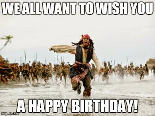 funny birthday we all want to wish you memes