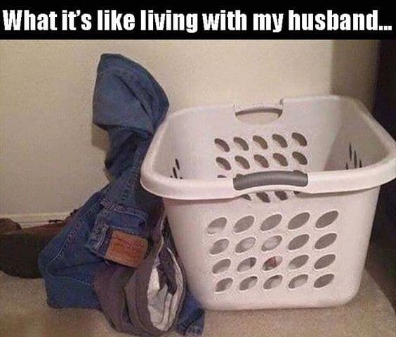 funny living with husband memes