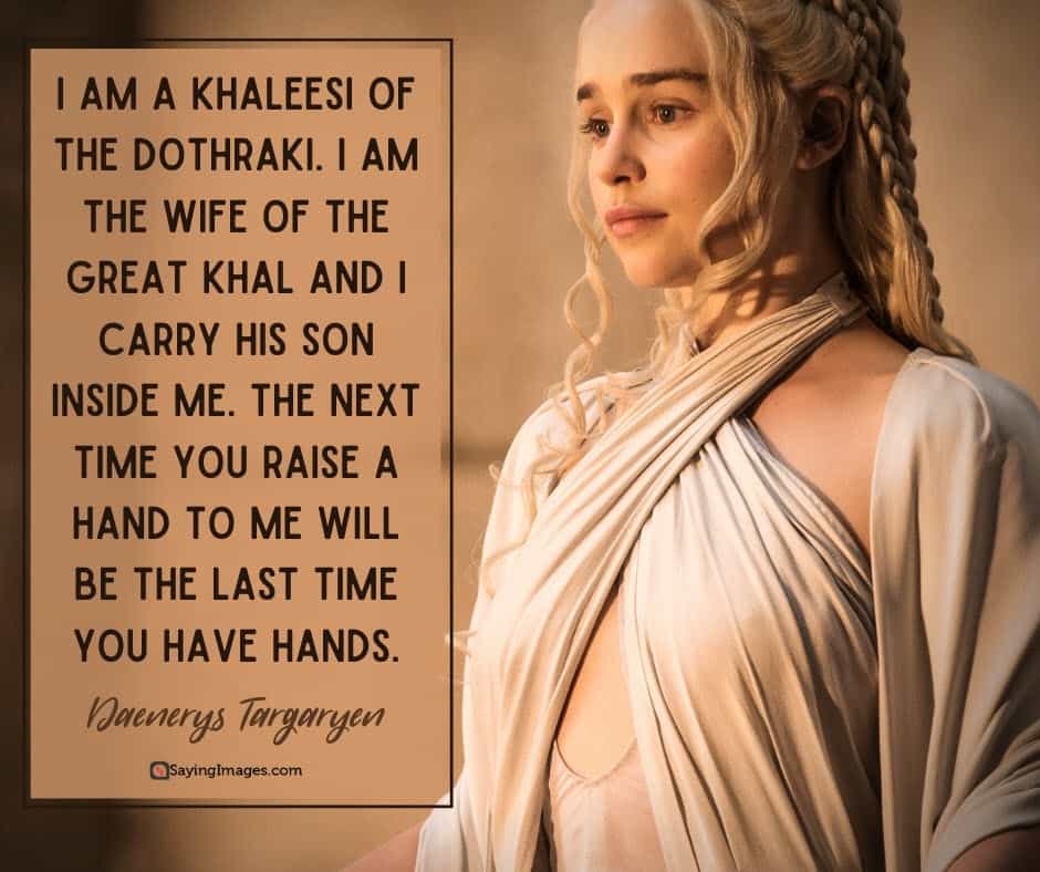 game of thrones khaleesi quotes
