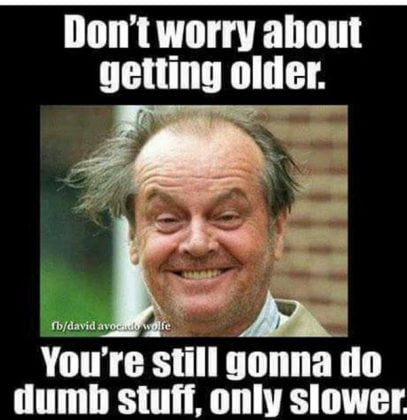 25 Funny Memes About Getting Old - SayingImages.com