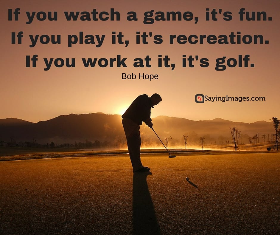 30 Fun And Motivating Golf Quotes Sayingimages Com