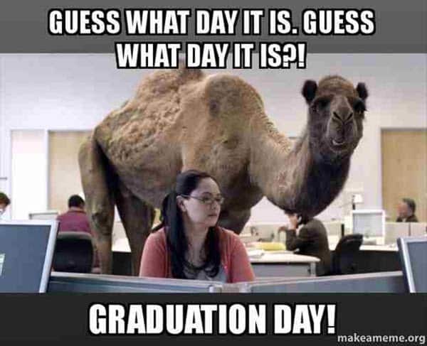 graduation what day it is meme