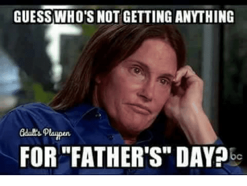 guess-whos-not-fathers-day-memes.png