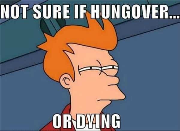 hangover or dying memes