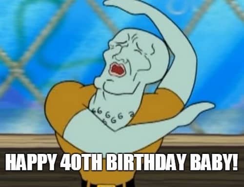 happy 40th birthday baby meme