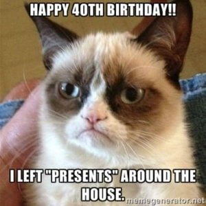 40 Funniest Birthday Memes For Anyone Turning 40 - Sayingimages.com