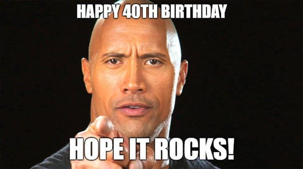 40 Funniest Birthday Memes For Anyone Turning 40 - SayingImages.com