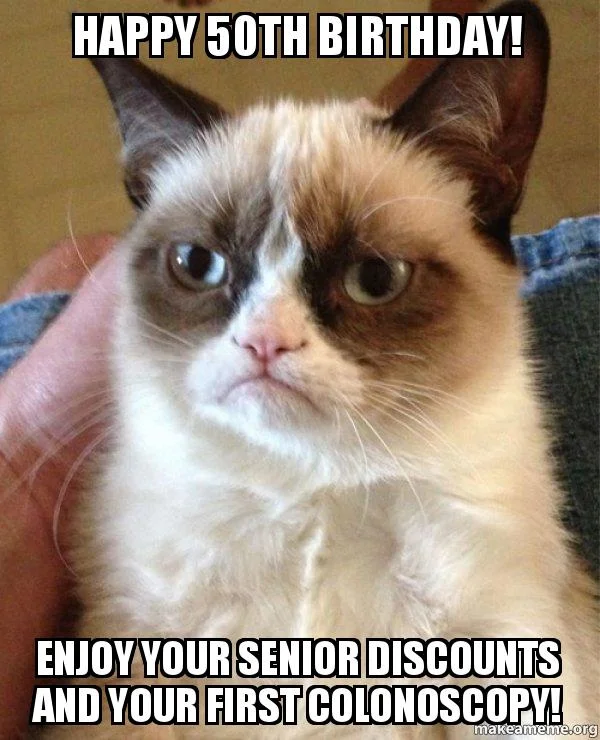 happy 50th birthday senior discounts meme
