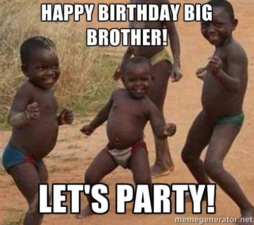 40 Best Brother Birthday Memes 