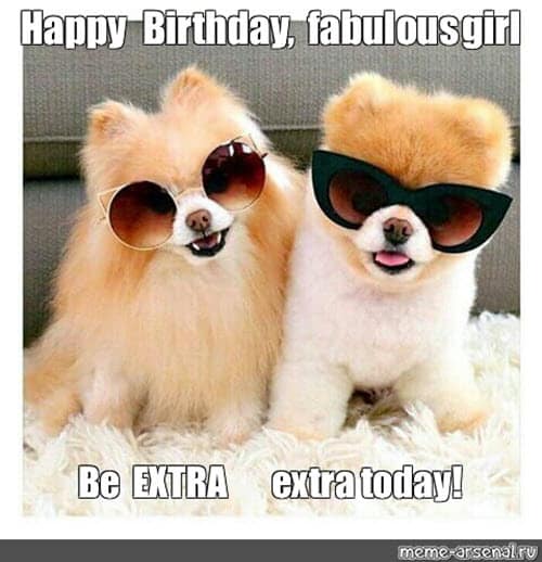 happy birthday fabulous girl meme