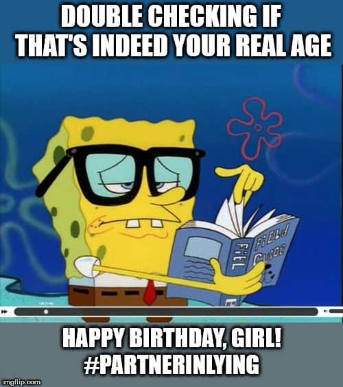 happy birthday girl double checking meme