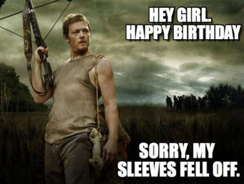 happy birthday girl sleeves fell off meme