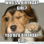 25 Best Memes For The Birthday Girl - SayingImages.com