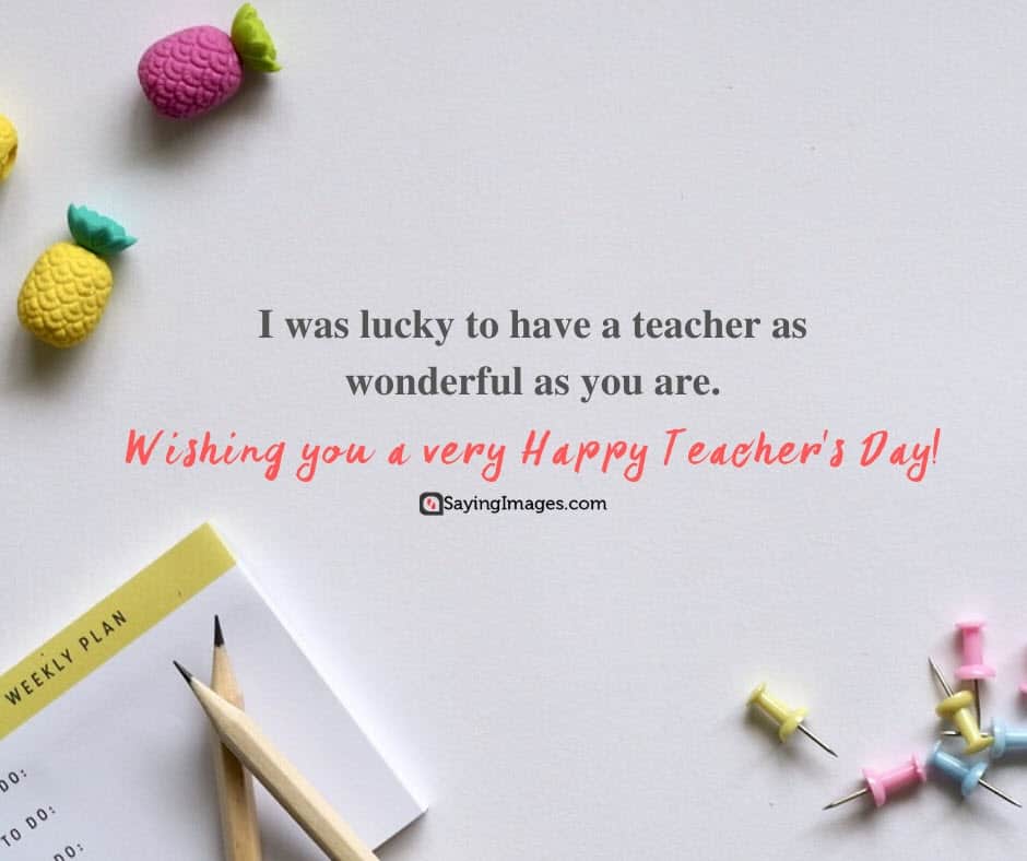 happy teachers day wonderful quotes