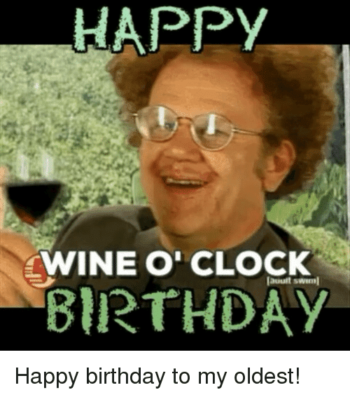 20 Happy Birthday Wine Memes To Help You Celebrate