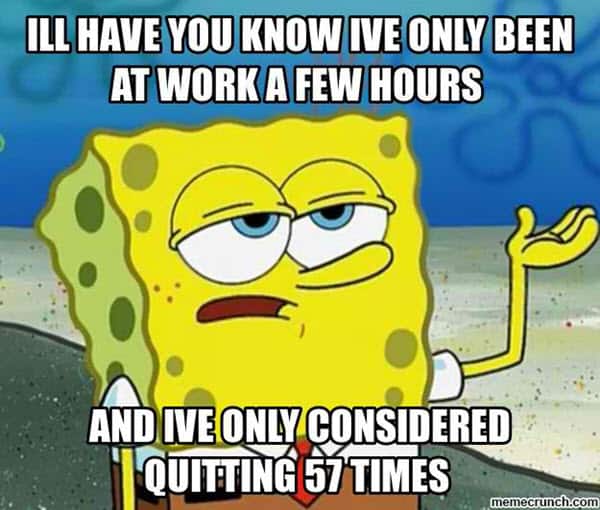 hate work quitting meme