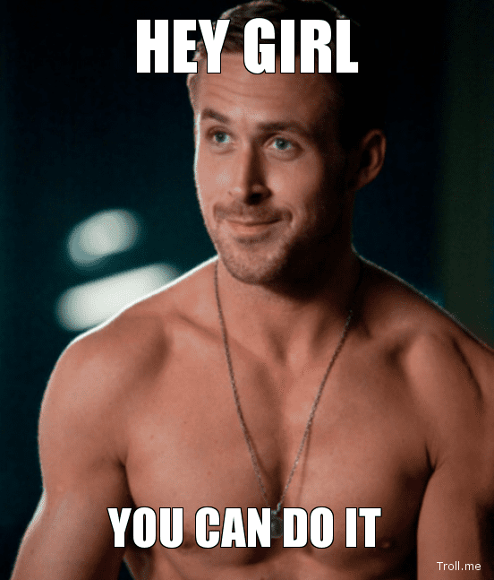 25 You Can Do It Memes That Are 100 Encouraging Sayingimages Com