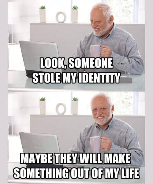 hide the pain harold stolen identity meme