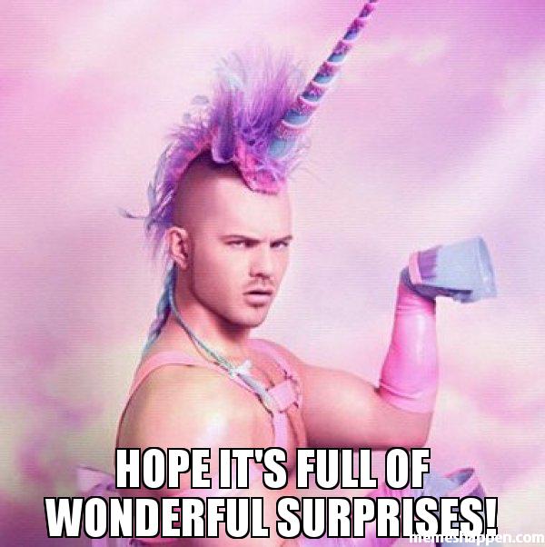 [Image: hope-its-full-of-wonderful-surprises-meme.jpg]