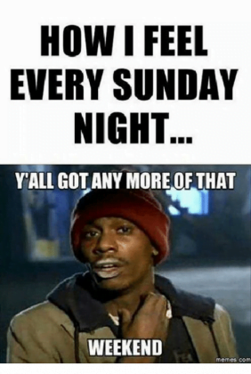 25 Memes About How We Feel On A Sunday Night - SayingImages.com