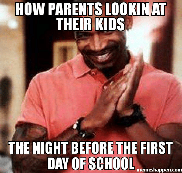 25 Hilarious First Day Of School Memes You Will Surely Relate To Sayingimages Com