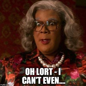 Hallelujer! It's 30 Funny Madea Memes That Are Just Plain Funny ...