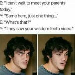 25 Wisdom Teeth Memes That Are Too Funny For Words - SayingImages.com