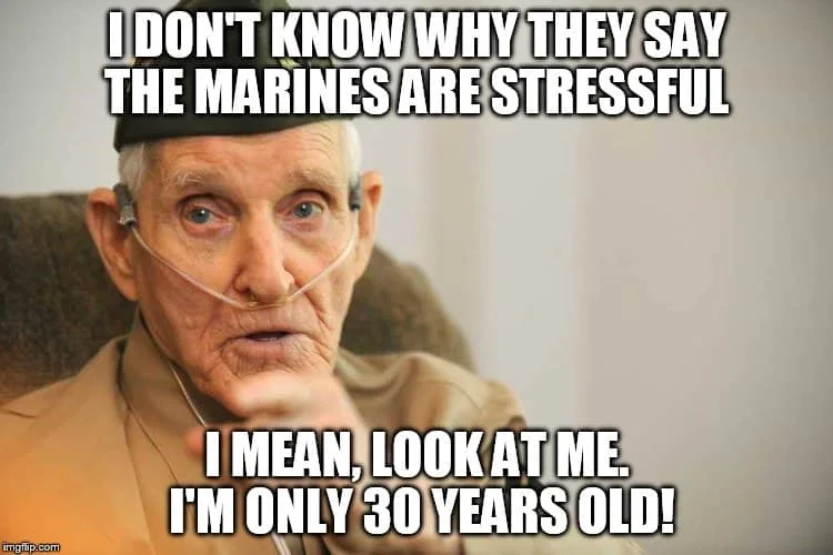 i dont know why they say the marines are stressful marine corps memes