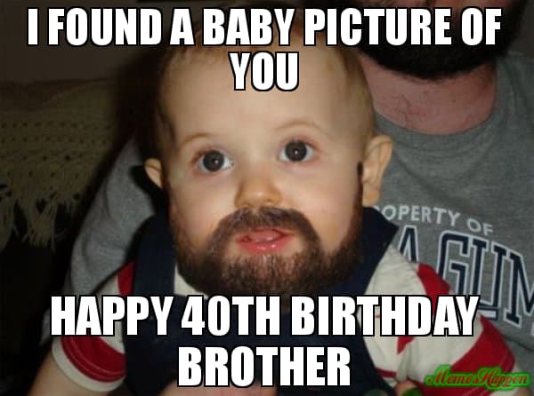 Enter happy 40th birthday memes Turning forty should be a. Meme Creator... 