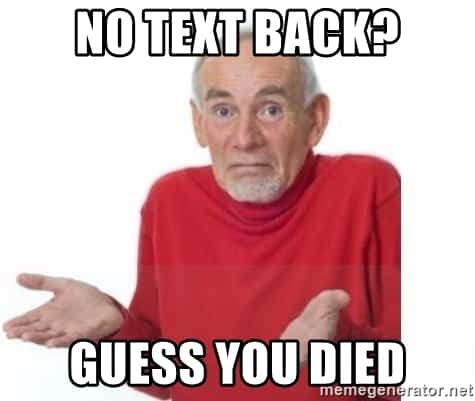 if you don t text me back meme