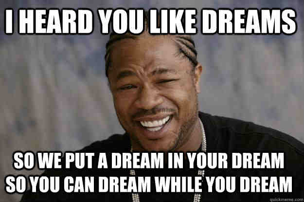20 Dream Memes That Will Inspire You In A Funny Way Sayingimages Com Photos