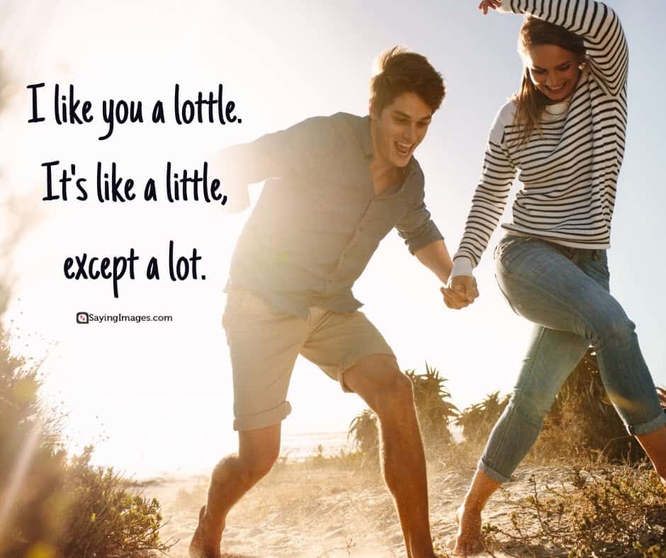 I Like You Alot Quotes