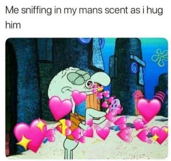 i love my husband sniffing scent meme